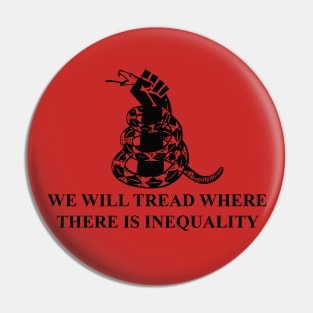 we will tread where there is inequality Pin