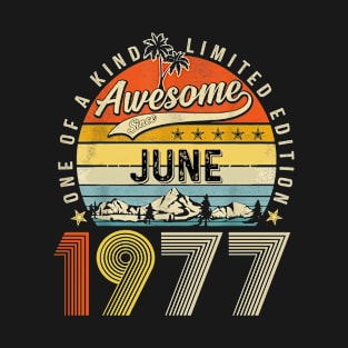 Awesome Since June 1977 Vintage 46th Birthday T-Shirt