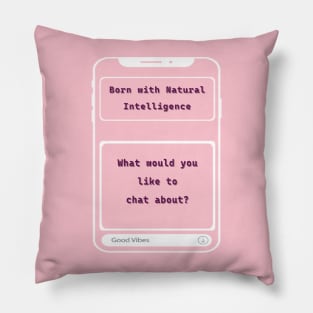 Born with Natural Intelligence AI Pillow