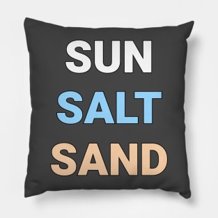 Sun salt sand beach wear Pillow