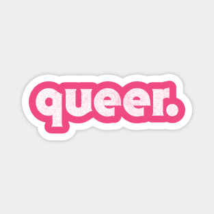 Queer //// Faded Retro Typography Statement Design Magnet