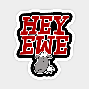 Hey Ewe Magnet