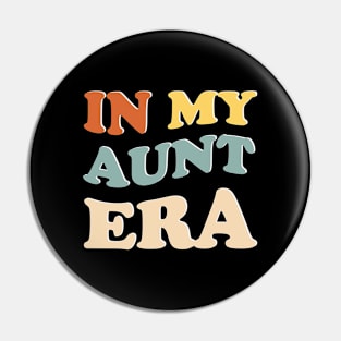 In My Aunt Era Vintage Pin