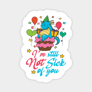 I'm still not sick of you Magnet