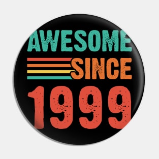 Vintage Awesome Since 1999 Pin