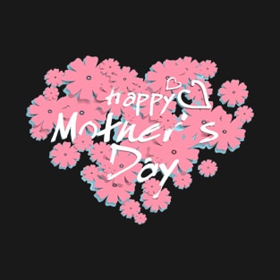 Happy Mother's Day T-Shirt