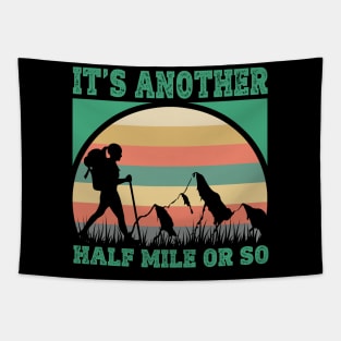 It's Another Half Mile Or So Tapestry