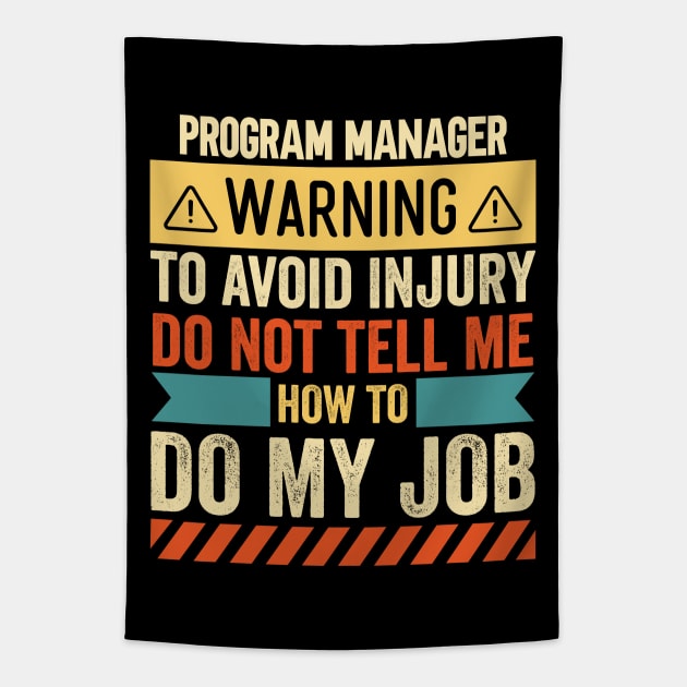 Program Manager Warning Tapestry by Stay Weird