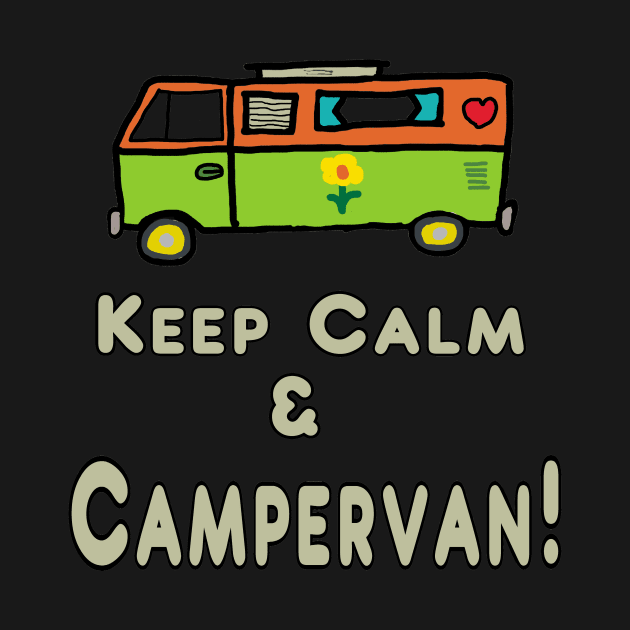 Keep Calm Campervan by Mark Ewbie