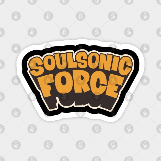 Soulsonic Force Legacy - Old School Hip Hop Groove Magnet by Boogosh