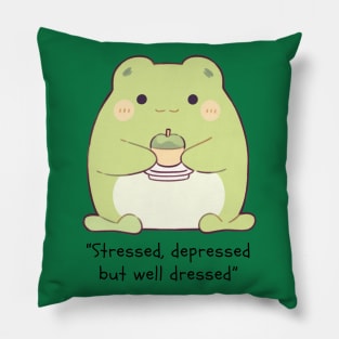 Stressed, depressed but well dressed Pillow