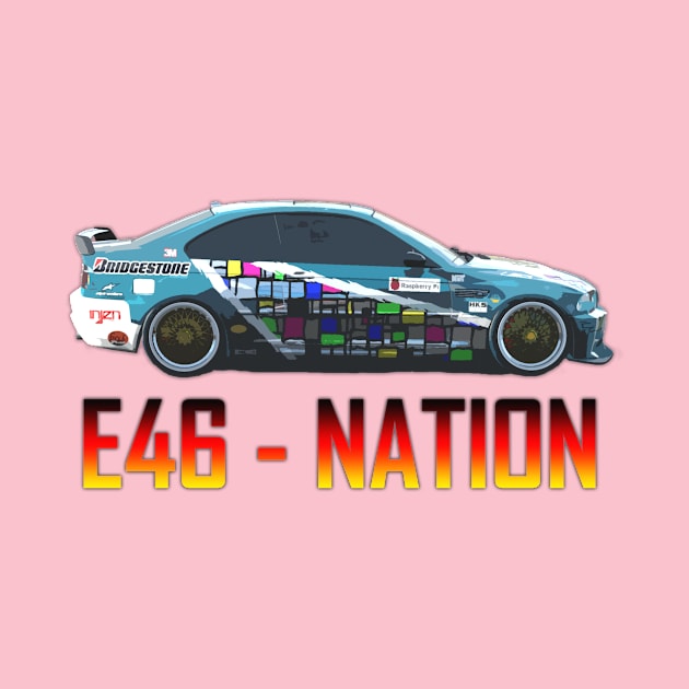 E46 - Nation by RodeoEmpire