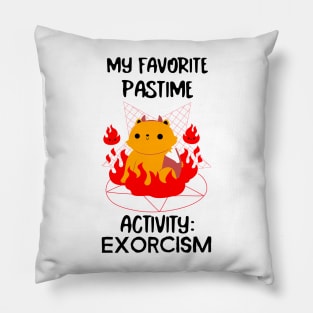 My favorite pastime activity: EXORCISM Pillow