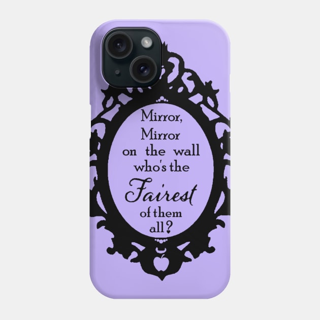 Fairest Phone Case by TreyLemons