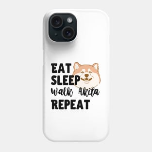 Eat Sleep Walk Fat Akita Repeat Phone Case