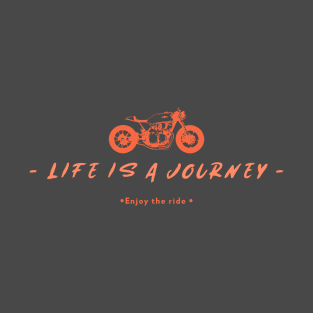 Life is a Journey Enjoy the Ride Motorcycle T-Shirt