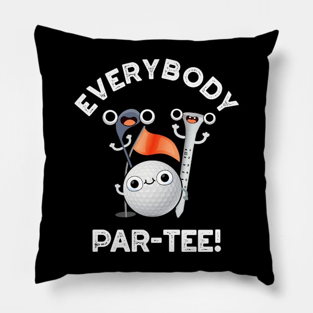 Everybody Par-tee Cute Golf Pun Pillow by punnybone