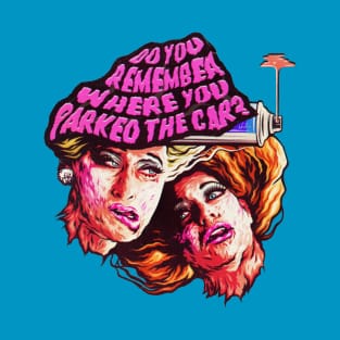 Do You Remember Where You Parked The Car? T-Shirt