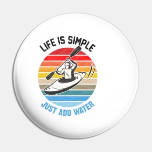 Life is simple just add water canoe paddles adventure river Pin