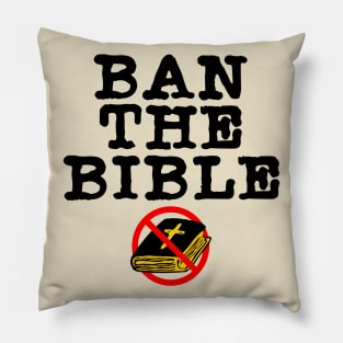 Ban the Bible ))(( Separation of Church and State Atheist Design Pillow