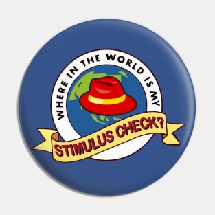 Where In The World Is My Stimulus Check? Pin