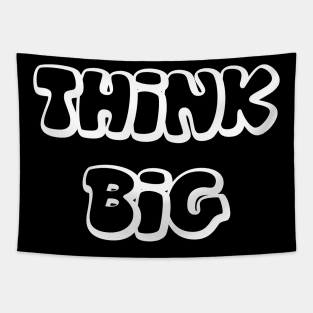 Think Big - White Outline Tapestry