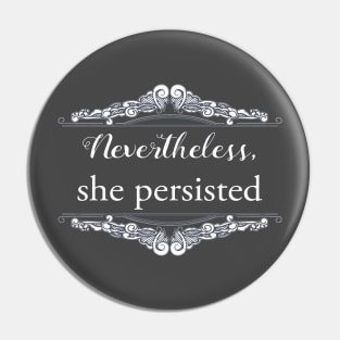 She Persisted Pin