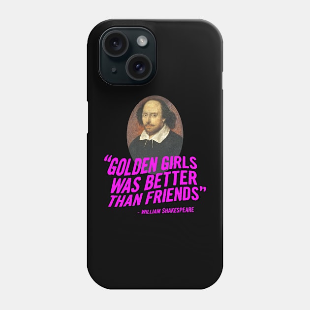 The one with Shakespeare Phone Case by Bob Rose