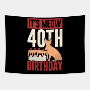 It's Meow 40th Birthday Funny Cat Lover Gift Tapestry