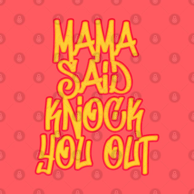 Mama Said Knock You Out / Classic Hip Hop by DankFutura