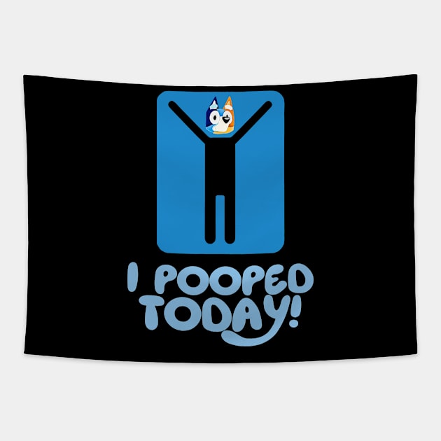 I Pooped Today! ( bluey bingo head ) Tapestry by shogunfauzi