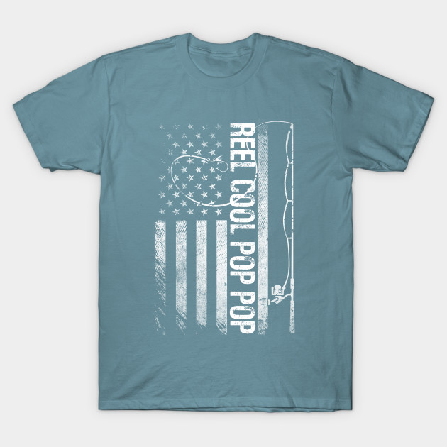 Disover American Flag Fishing Gift For Men Reel Cool Pop Pop Gifts - Reel Cool Pop Pop American Flag - T-Shirt