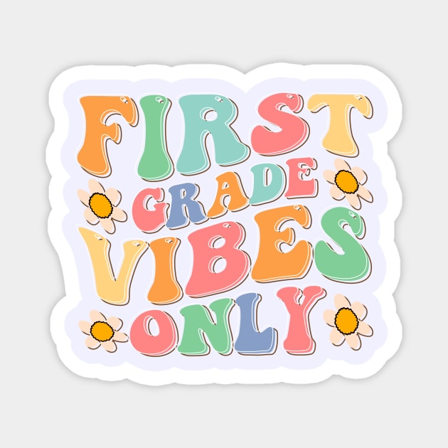 first grade vibes only groovy back to school Magnet by TheDesignDepot