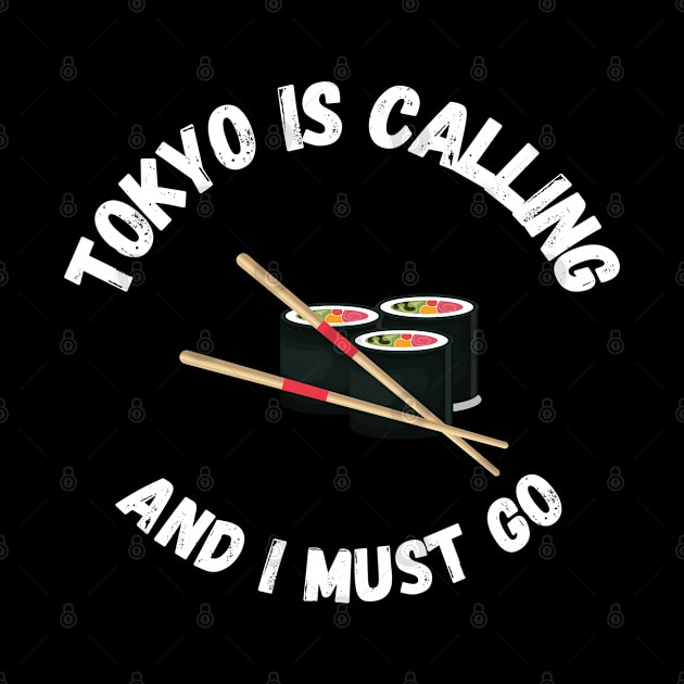 TOKYO IS CALLING & I MUST GO by Boga