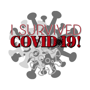 I Survived Covid-19! T-Shirt