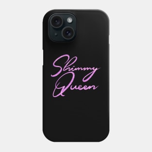 Shimmy Queen Sparkly Pink Phone Case