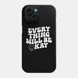 Everything will be ok Phone Case