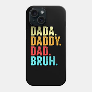 Dada Daddy Dad Bruh Fathers Day Groovy Funny Father Gifts Phone Case