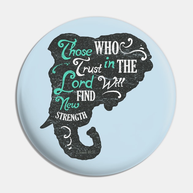 Trust In The Lord Pin by Jenex