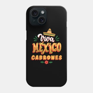 Viva Mexico Cabrones Mexican Independence Day Phone Case