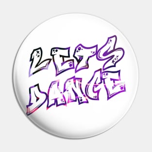 Let's dance, DJ Style Pin