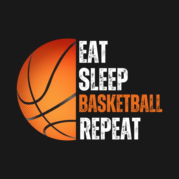 Eat Sleep Basketball Repeat Gift For Basketball Fans Lovers by PlaneteeShop