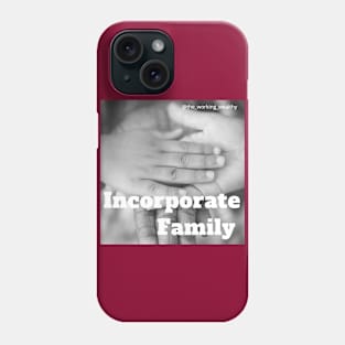 Incorporate Family Phone Case