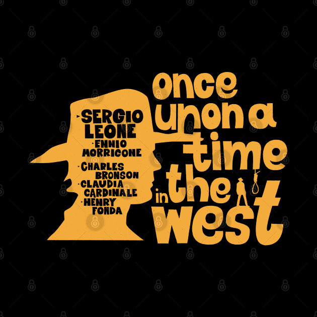 Serenade of the Spaghetti Western: Once Upon a Time in the West - SERGIO LEONE by Boogosh