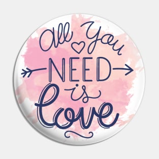 All You Need Is Love Pin