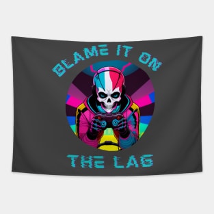 Blame it on the Lag Tapestry