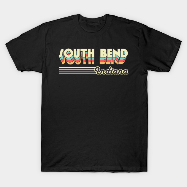 Discover South Bend town retro - South Bend - T-Shirt