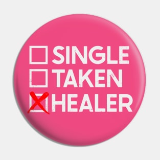 Single Taken Healer Pin