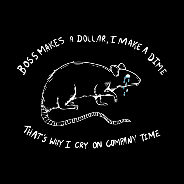 BOSS MAKES A DOLLAR, I MAKE A DIME by TriciaRobinsonIllustration