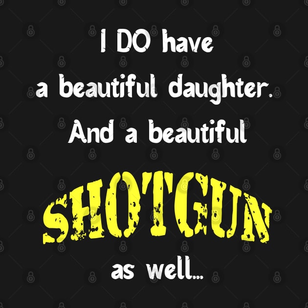 Dad with beautiful daughter and shotgun by Teeject